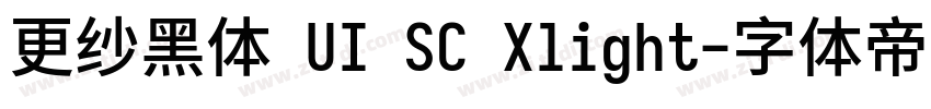 更纱黑体 UI SC Xlight字体转换